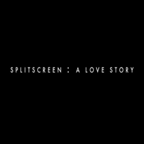 Splitscreen: A Love Story